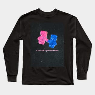 let’s get out of here Long Sleeve T-Shirt